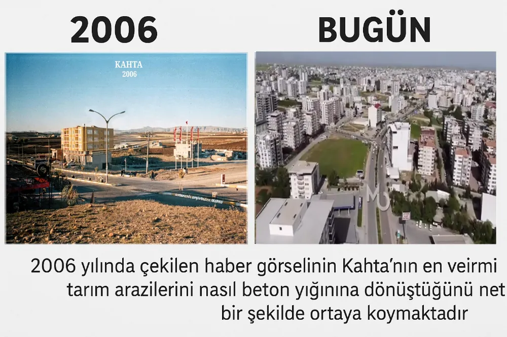 Kâhta Ovası Beton Ovasına Döndü