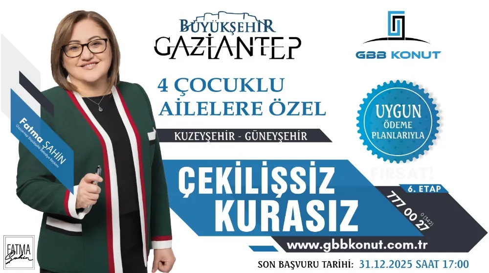 Gaziantep’te 4 Çocuklu Ailelere Çekilişsiz–Kurasız Konut Desteği Başladı