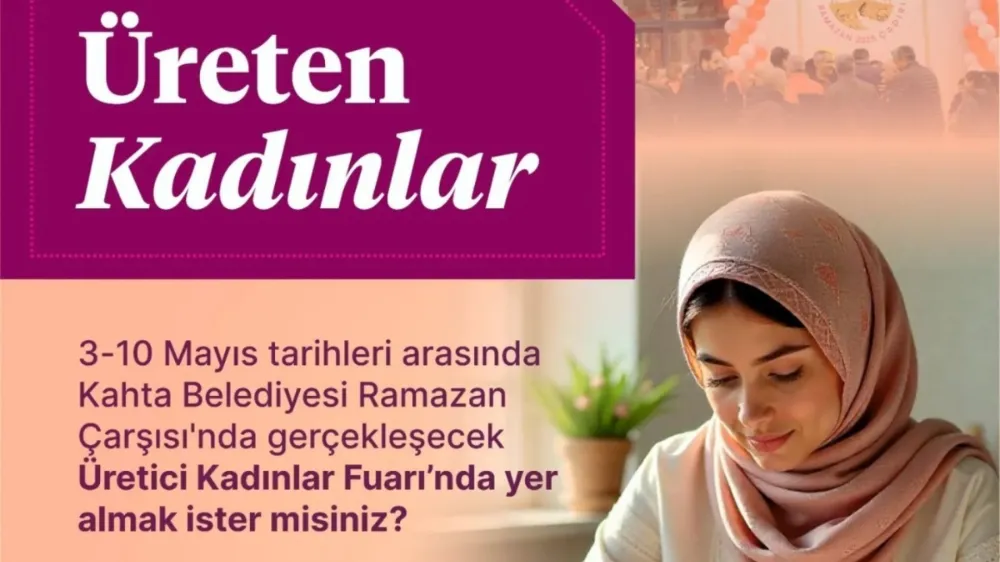 Kadın Emeği Ramazan Çarşısı’nda Görücüye Çıkıyor