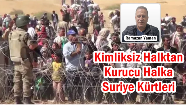 Kimliksiz Halktan Kurucu Halka Suriye Kürtleri